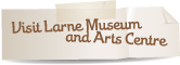 Visit Larne Museum and Arts Centre
